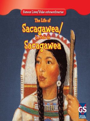 cover image of The Life of Sacagawea / La vida de Sacagawea